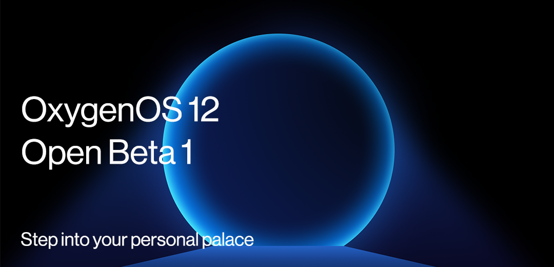 一加9、一加9Pro发布基于Android 12的氧OS 12公测版系统更新